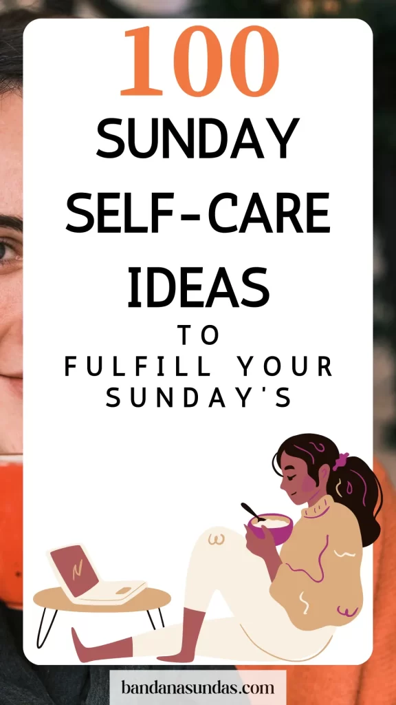 100 Self Care Sunday Ideas for Women