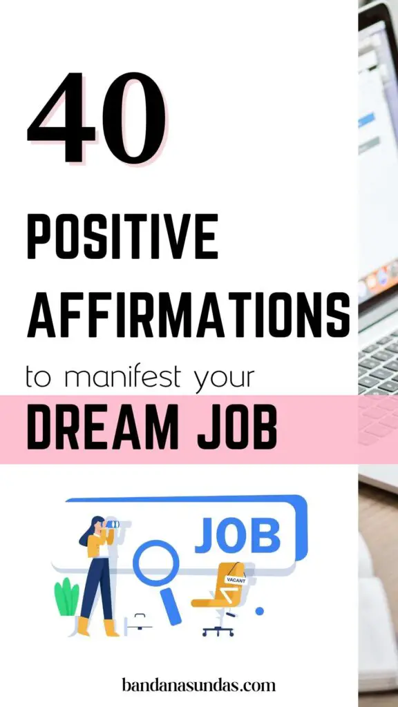 40 Positive Affirmations To Manifest Your Dream Job