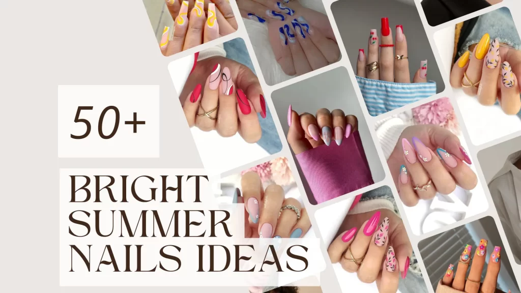 50+ Bright Summer Nail Ideas and Cute Designs 2024
